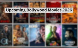Upcoming Bollywood Movies 2026: Top 10 Must-Watch Films You Can't Miss