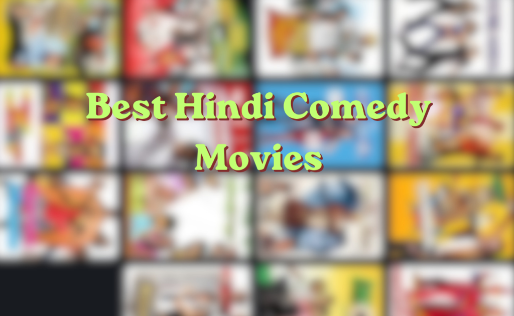 Best Hindi Comedy Movies: 5 Films That Will Actually Make You Laugh